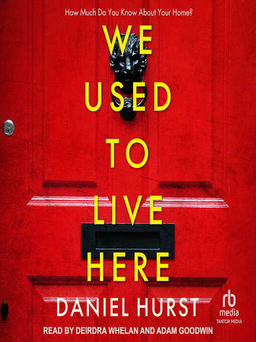 Title details for We Used to Live Here by Daniel Hurst - Available